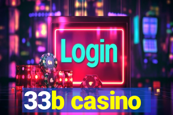 33b casino